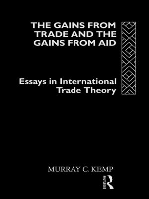 cover image of The Gains from Trade and the Gains from Aid